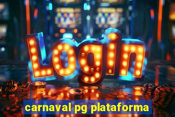 carnaval pg plataforma